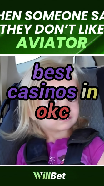 best casinos in okc-buildcasinogames.igamblingorder.com