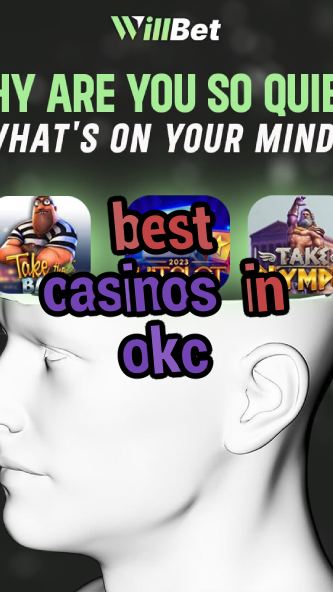 best casinos in okc-buildcasinogames.igamblingorder.com
