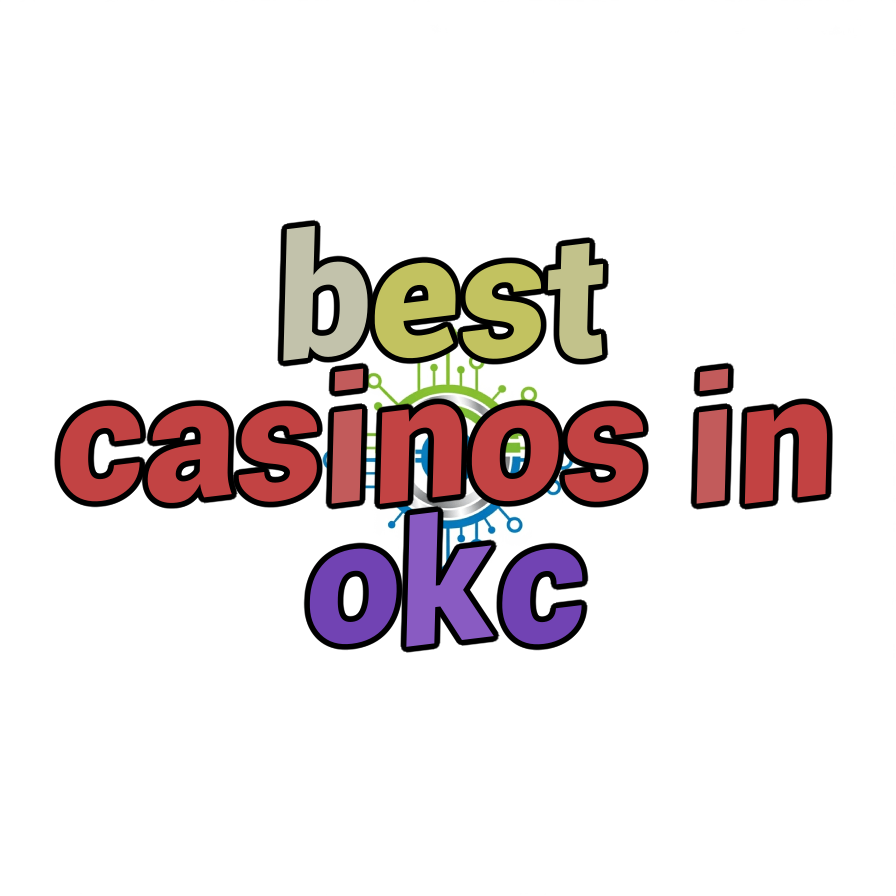 best casinos in okc